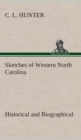 Sketches of Western North Carolina, Historical and Biographical - Book