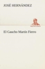 El Gaucho Martin Fierro - Book