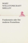 Frankenstein Oder Der Moderne Prometheus - Book