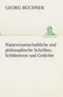 Naturwissenschaftliche und philosophische Schriften, Schulertexte und Gedichte - Book