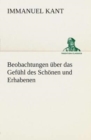 Beobachtungen uber das Gefuhl des Schoenen und Erhabenen - Book