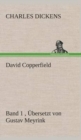 David Copperfield - Band 1, Ubersetzt von Gustav Meyrink - Book
