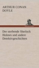 Der Sterbende Sherlock Holmes Und Andere Detektivgeschichten - Book