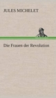 Die Frauen Der Revolution - Book