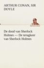 de Dood Van Sherlock Holmes - de Terugkeer Van Sherlock Holmes - Book