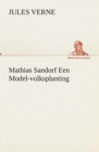 Mathias Sandorf Een Model-Volksplanting - Book