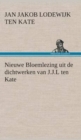 Nieuwe Bloemlezing Uit de Dichtwerken Van J.J.L Ten Kate - Book