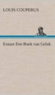 Extaze Een Boek Van Geluk - Book
