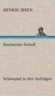 Baumeister Solness Schauspiel in drei Aufzugen - Book