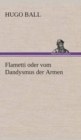 Flametti Oder Vom Dandysmus Der Armen - Book