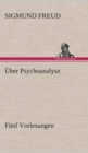 Uber Psychoanalyse Funf Vorlesungen - Book