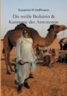 Die Weisse Beduinin & Karawane Der Astronomie - Book