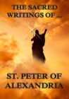 The Sacred Writings of Peter, Bishop of Alexandria - eBook