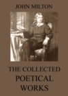 The Collected Poetical Works of John Milton - eBook