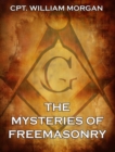 The Mysteries of Freemasonry - eBook