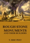 Rough Stone Monuments And Their Builders - eBook