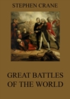 Great Battles Of The World - eBook