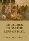 Sketches From The Life Of Paul - eBook