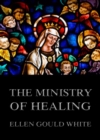 The Ministry Of Healing - eBook
