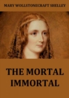 The Mortal Immortal - eBook
