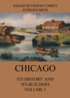 Chicago: Its History and its Builders, Volume 3 - eBook