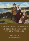 A genealogical dictionary of the first settlers of New England, Volume 4 : Surnames S - Z - eBook