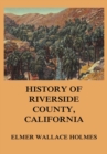 History Of Riverside County California - eBook
