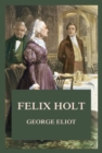 Felix Holt - eBook