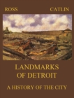 Landmarks of Detroit - eBook