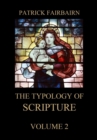 The Typology of Scripture, Volume 2 - eBook