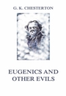 Eugenics and other Evils - eBook