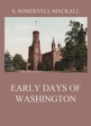 Early Days Of Washington - eBook