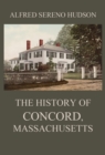 The History of Concord, Massachusetts - eBook