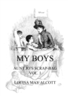 My Boys : Aunt Jo's Scrap-Bag Vol. 1 - eBook