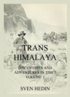 Trans-Himalaya - Discoveries and Adventures in Tibet, Vol. 1 - eBook
