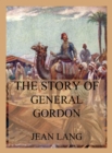 The Story of General Gordon - eBook