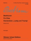 Fur Elise und Klavierstuck Lustig - Traurig : Woo 59 and 54 - Nach Den Quellen Hrsg. Von Jochen Reutter - Book