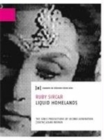 Ruby Sircar - Liquid Homelands : The Sonic Productions of Second Generation Ssouth Asian Women Publications of the University of Fine Arts Vienna 7 - Book