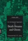 Archetypal Approach to Death Dreams & Ghosts - Book