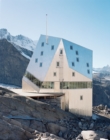 New Monte Rosa Hut SAC - Self-Sufficient Building in the High Alps - Book