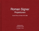 Roman Signer - Projektionen : Super-8-Filme Und Videos 1975-2008 - Book