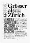 Groesser ALS Zurich : Ein Kleines Psychogramm Des Zurcher Stadtquartiers Aussersihl - Book