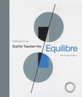Sophie Taeuber-Arp - Equilibre : Landmarks of Swiss Art - Book