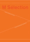 M Selection: Collection of the Museum of Contemporary Art - Book