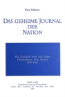 Das geheime Journal der Nation : Die Zeitschrift Â«Sinn und FormÂ»-Chefredakteur: Peter Huchel (1949-1962) - Book