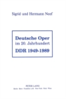 Deutsche Oper im 20. Jahrhundert- DDR 1949 - 1989 : DDR 1949 - 1989 - Book