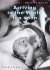Arriving in the World too Soon - eBook