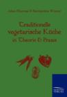 Traditionelle Vegetarische Kuche in Theorie Und Praxis - Book