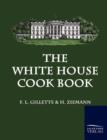 The White House Cook Book - Book