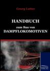 Handbuch Zum Bau Von Dampflokomotiven - Book